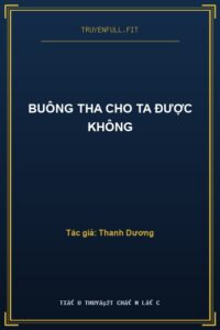 Buông Tha Cho Ta Được Không