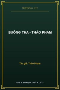 Buông Tha – Thảo Phạm
