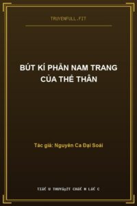 Bút Kí Phẫn Nam Trang Của Thế Thân