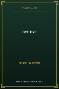 Bye Bye