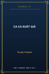 Ca Ca Xuất Giá