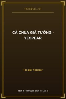 Cà Chua Giả Tưởng – Yespear