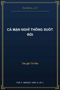 Cá Mặn Nghĩ Thông Suốt Rồi