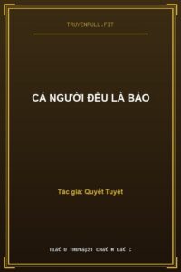Cả Người Đều Là Bảo
