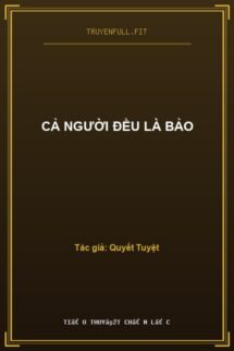 Cả Người Đều Là Bảo