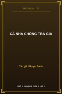 Cả Nhà Chồng Trả Giá
