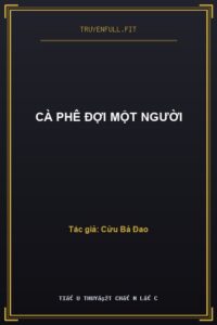 Cà Phê Đợi Một Người