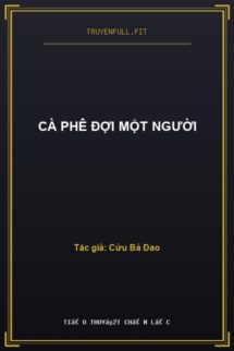 Cà Phê Đợi Một Người