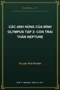 Các Anh Hùng Của Đỉnh Olympus Tập 2: Con Trai Thần Neptune