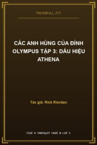 Các Anh Hùng Của Đỉnh Olympus Tập 3: Dấu Hiệu Athena