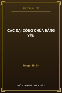 Các Đại Công Chúa Đáng Yêu