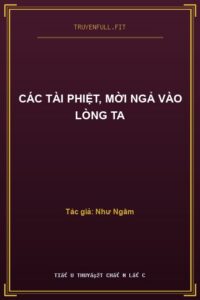 Các Tài Phiệt, Mời Ngả Vào Lòng Ta
