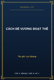 Cách Đế Vương Đoạt Thê