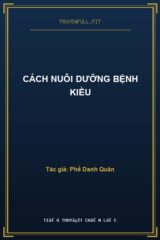 Cách Nuôi Dưỡng Bệnh Kiều