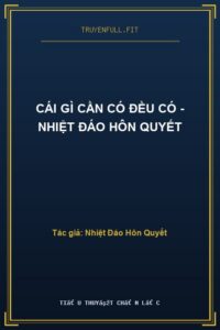 Cái Gì Cần Có Đều Có – Nhiệt Đáo Hôn Quyết