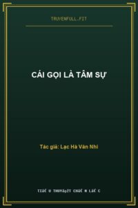 Cái Gọi Là Tâm Sự