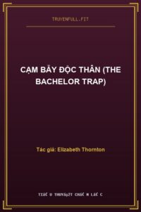 Cạm Bẫy Độc Thân (The Bachelor Trap)