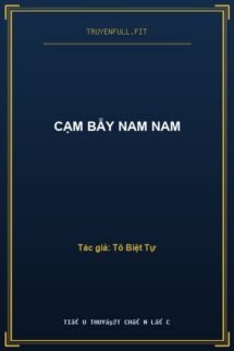 Cạm Bẫy Nam Nam