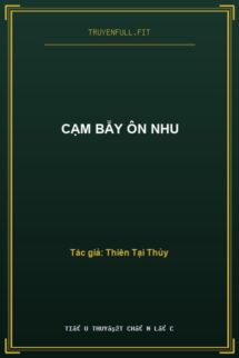Cạm Bẫy Ôn Nhu