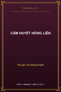 Cấm Huyết Hồng Liên