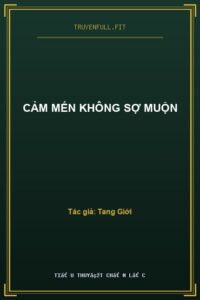 Cảm Mến Không Sợ Muộn