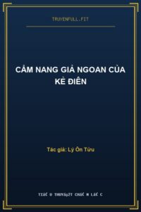 Cẩm Nang Giả Ngoan Của Kẻ Điên