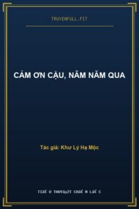 Cảm Ơn Cậu, Năm Năm Qua