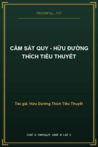 Cẩm Sắt Quy – Hữu Đường Thích Tiểu Thuyết