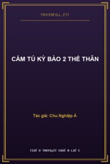 Cẩm Tú Kỳ Bào 2 Thế Thân