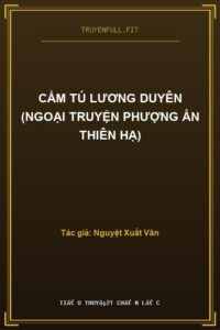 Cẩm Tú Lương Duyên (Ngoại Truyện Phượng Ẩn Thiên Hạ)