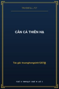 Cân Cả Thiên Hạ