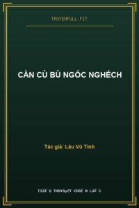 Cần Cù Bù Ngốc Nghếch