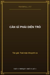 Cần Gì Phải Diễn Trò