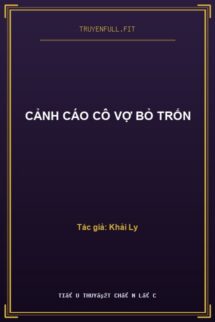 Cảnh Cáo Cô Vợ Bỏ Trốn