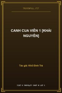 Canh Cua Viên 1 [Khải Nguyên]