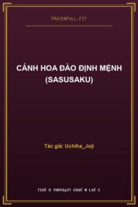 Cánh Hoa Đào Định Mệnh (Sasusaku)