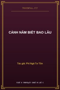 Cảnh Năm Biết Bao Lâu