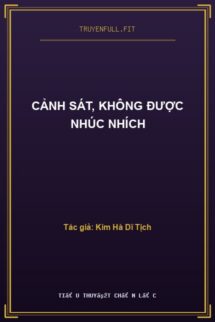 Cảnh Sát, Không Được Nhúc Nhích
