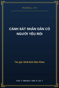 Cảnh Sát Nhân Dân Có Người Yêu Rồi