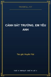 Cảnh Sát Trưởng, Em Yêu Anh