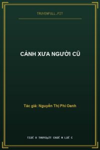 Cảnh Xưa Người Cũ