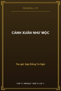 Cảnh Xuân Như Mộc