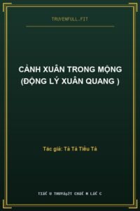 Cảnh Xuân Trong Mộng (Động Lý Xuân Quang )