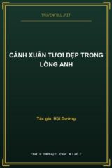 Cảnh Xuân Tươi Đẹp Trong Lòng Anh