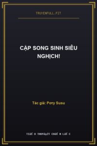 Cặp Song Sinh Siêu Nghịch!