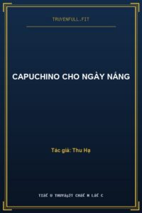 Capuchino Cho Ngày Nắng