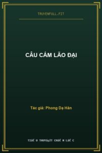 Câu Cấm Lão Đại