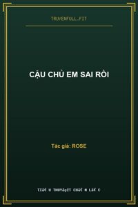 Cậu Chủ Em Sai Rồi
