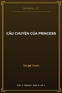 Câu Chuyện Của Princess