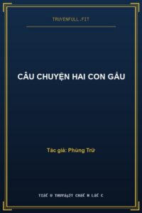 Câu Chuyện Hai Con Gấu